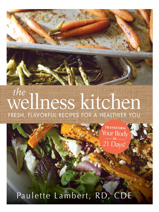 Title details for The Wellness Kitchen by Paulette Lambert - Available